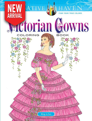 Creative Haven Victorian Gowns Coloring Book - Coloring Book Zone