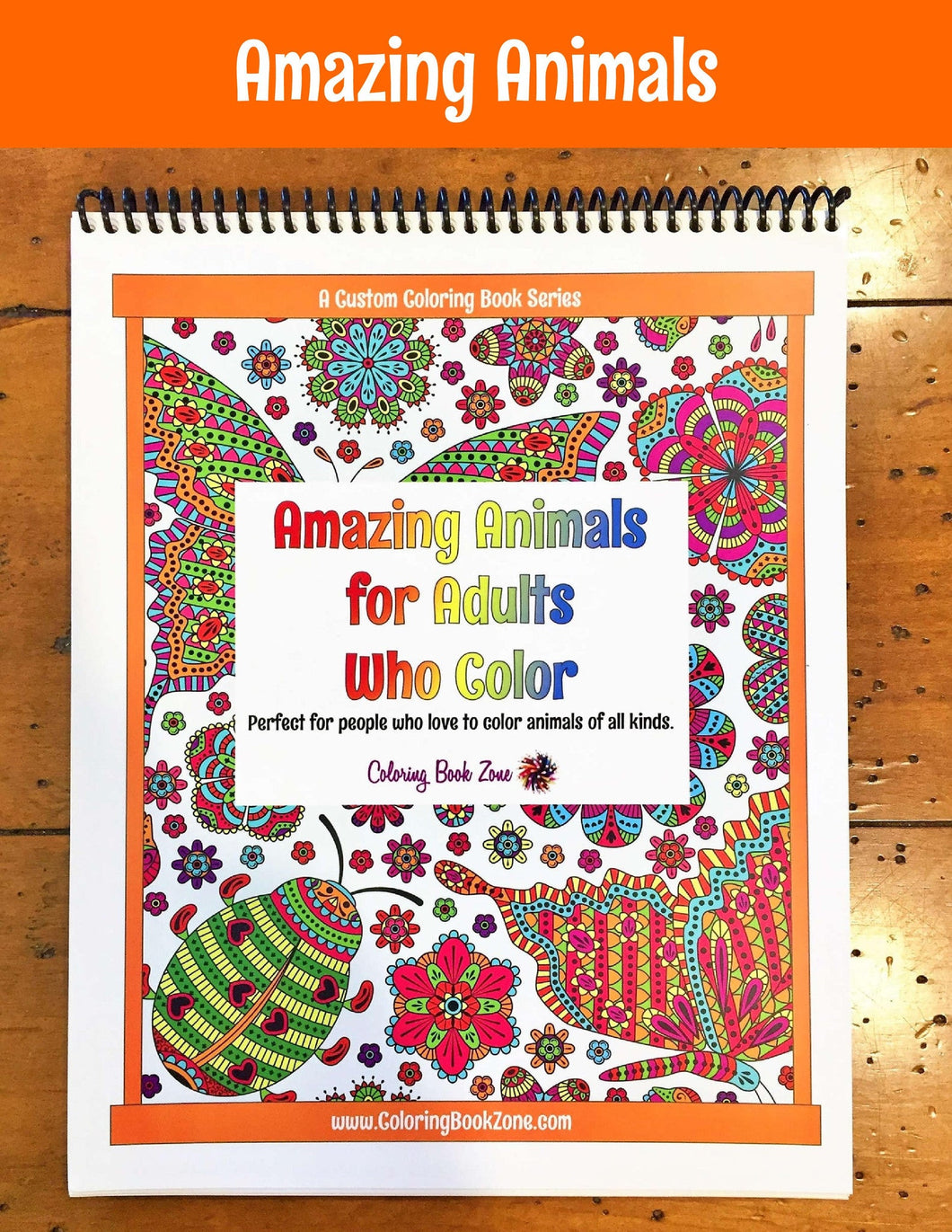 Live Your Life in Color: Volume 7 Animals [Book]