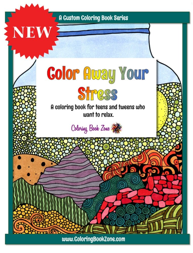 Color Away Your Stress - Live Your Life in Color Series – Coloring Book