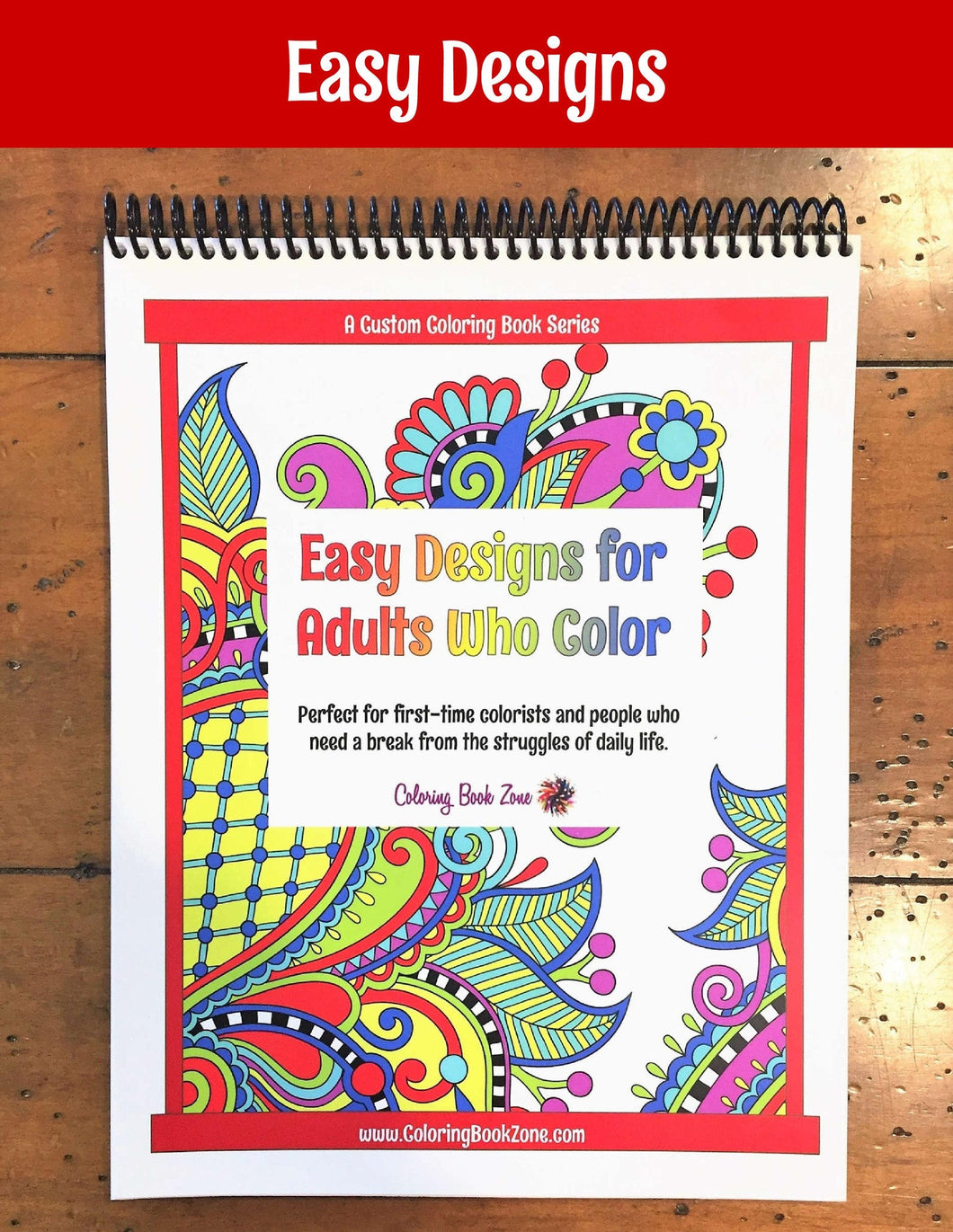 Easy Designs for Adults Who Color - Live Your Life in Color Series – Coloring  Book Zone