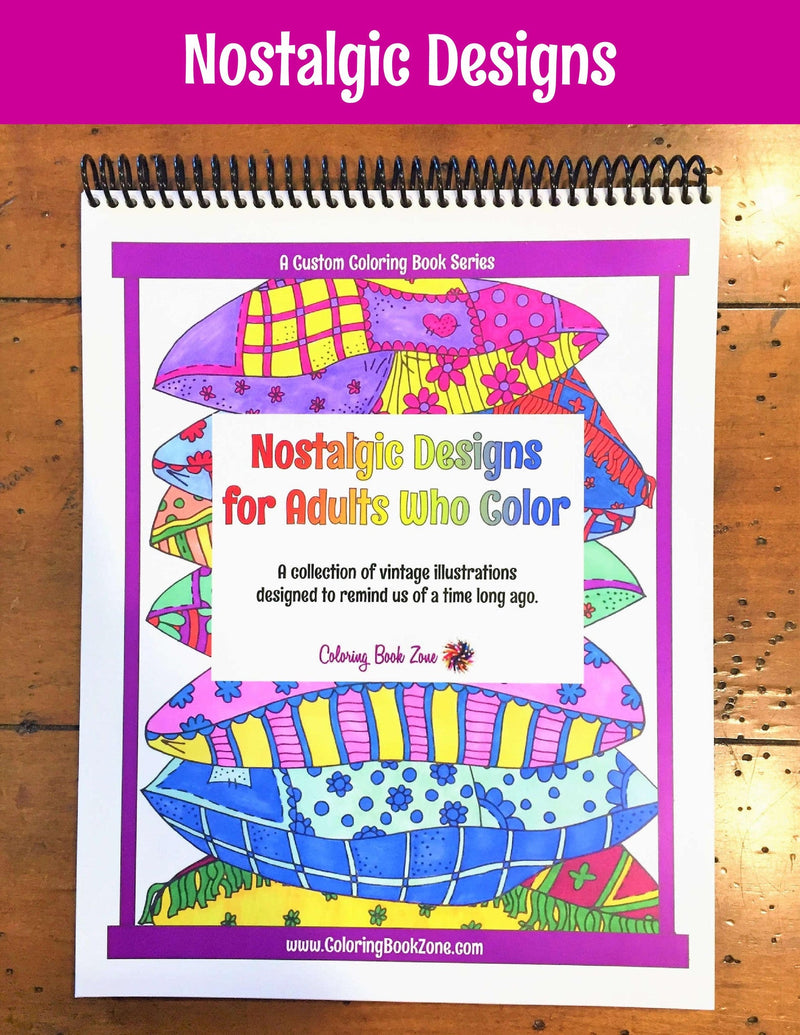 Nostalgic Designs for Adults Who Color - Live Your Life in Color Serie – Coloring  Book Zone