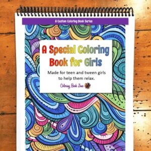 A Special Coloring Book for Girls - Live Your Life In Color Series